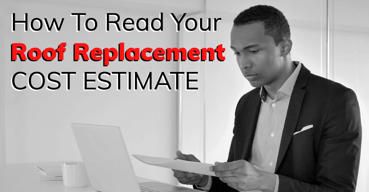 How To Read Your Roof Replacement Cost Estimate
