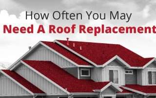 How Often You May Need A Roof Replacement