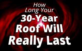 How Long Your 30-Year Roof Will Really Last