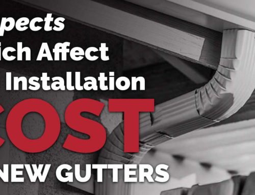4 Aspects Which Affect The Installation Cost Of New Gutters