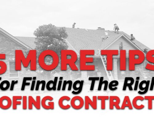 5 MORE Tips For Finding The Right Roofing Contractor