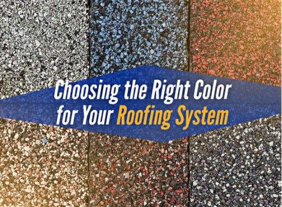 Choosing the Right Color for Your Roofing System