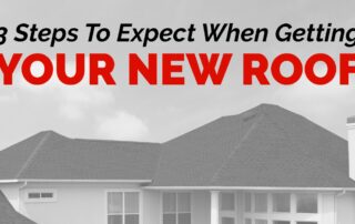 graphic with the quote 3 Steps To Expect When Getting Your New Roof