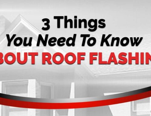 3 Things You Need To Know About Roof Flashing