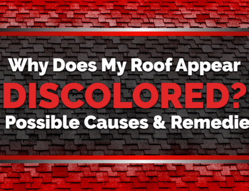 Why Does My Roof Appear Discolored? 6 Possible Causes And Remedies