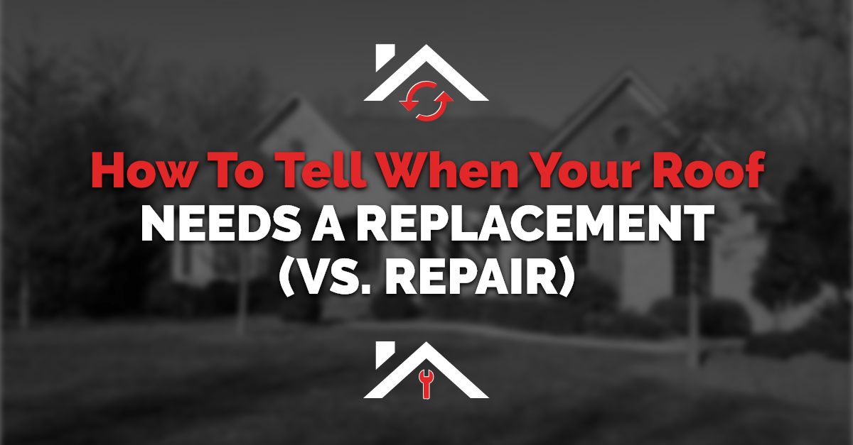 How To Tell When Your Roof Needs A Replacement (vs. Repair)