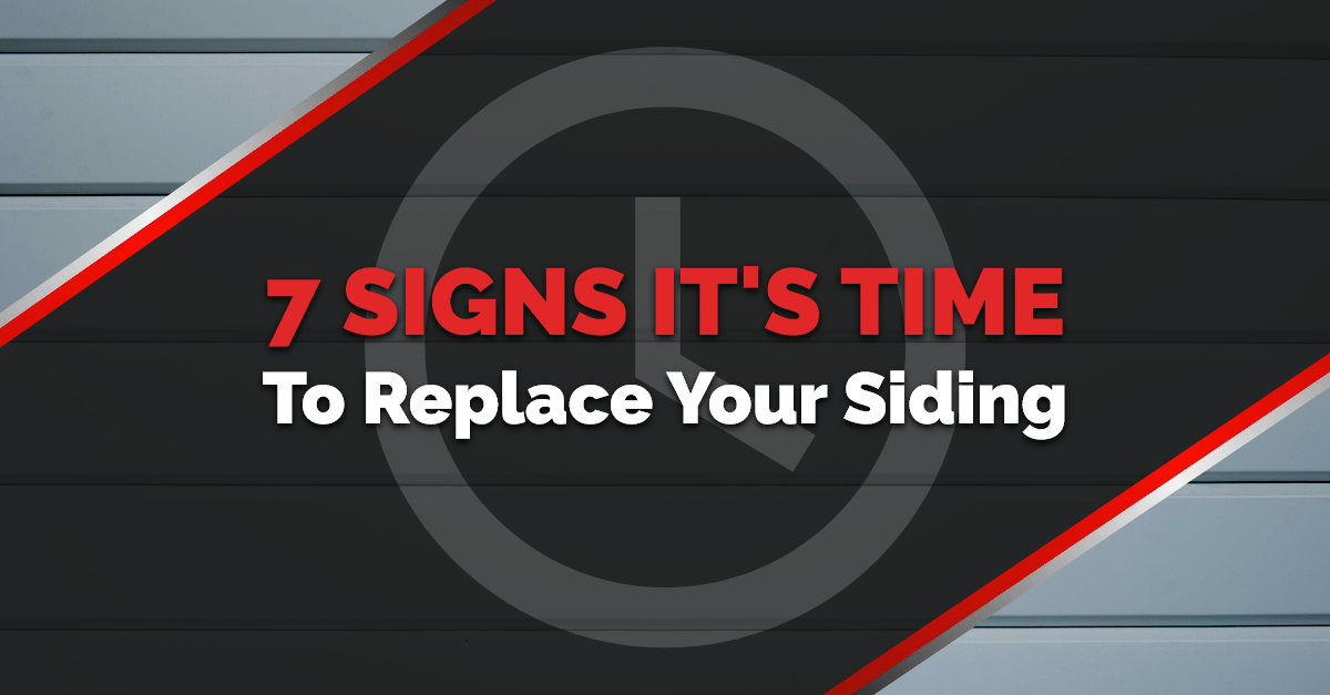 7 Signs It's Time To Replace Your Siding